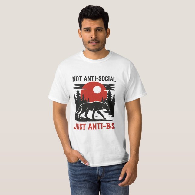 Lone Wolf Code – Not Anti-Social, Just Anti-B.S. T Shirt (Hel framsida)
