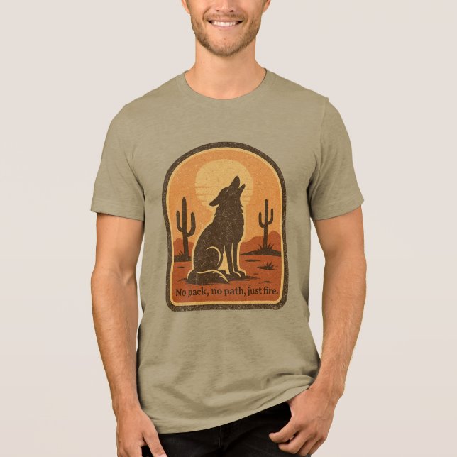 Lone Wolf Desert Scene – “No Pack No Path Just Fir T Shirt (Framsida)