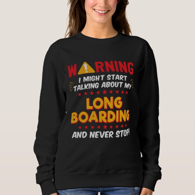 Long Boarding Longboard Longboarder Joke Graphic T Shirt (Framsida)