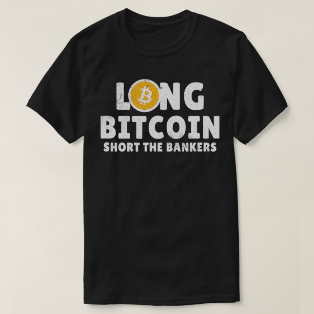 Long BTC Kort Bankers Crypto Trader BTC T Shirt (Design framsida)