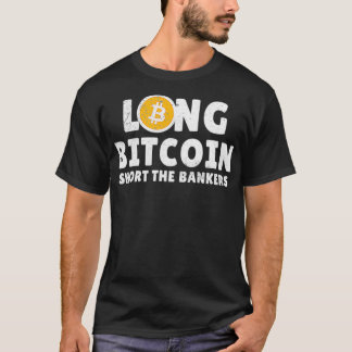 Long BTC Kort Bankers Crypto Trader BTC T Shirt