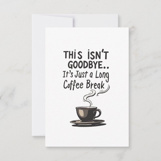 Long Coffee Break Funny Pension Card Tack Kort (Framsida)
