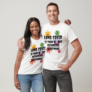 LONG COVID är din värsta återkommande mardröm T Shirt