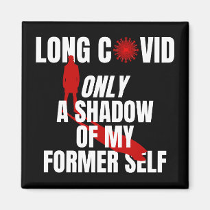 LONG COVID - bara en skugga av mitt tidigare själv Magnet