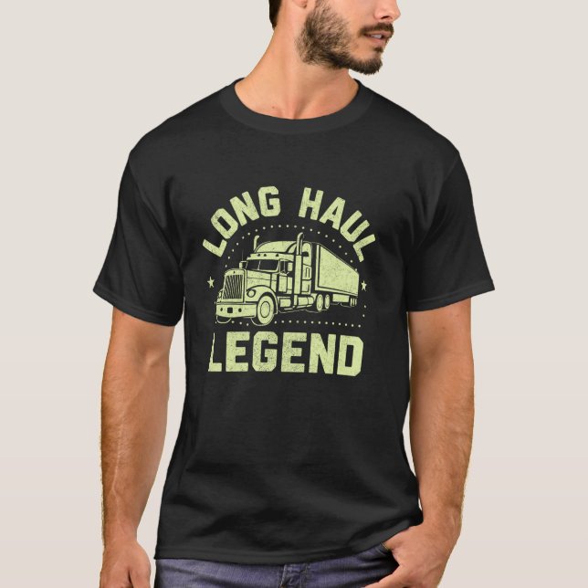 Long Haul Legend Semi Lastbil T Shirt (Framsida)