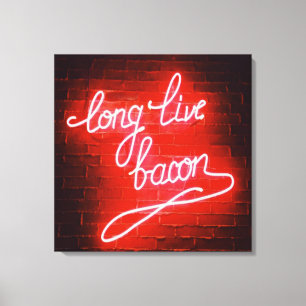 Long Live Bacon Neon Sign, Bacon älskare Canvastryck