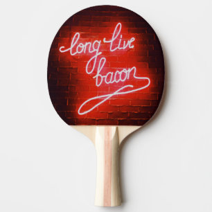 Long Live Bacon Neon Sign, Bacon älskare Pingisracket