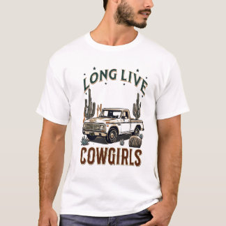 LONG LIVE COWGIRLS T SHIRT