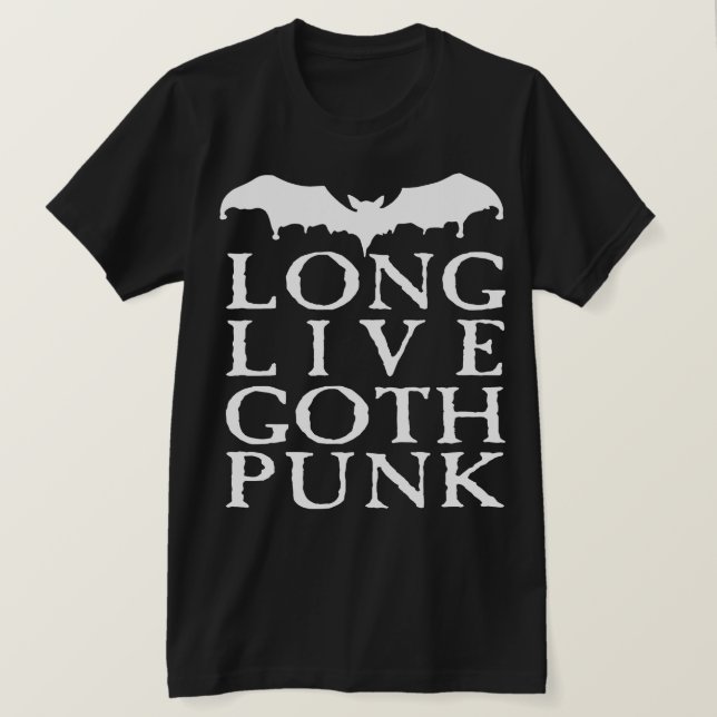 Long Live Goth Punk Tee Shirt (Design framsida)