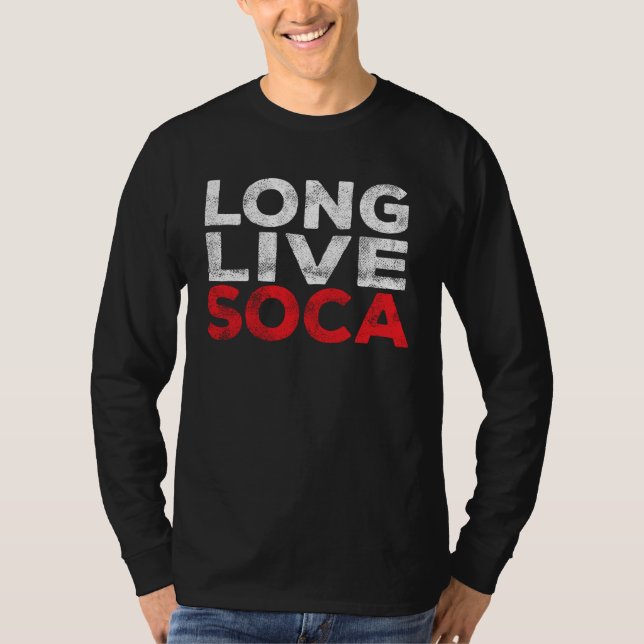 Long Live Soca  Caribbean Soca Party T Shirt (Framsida)