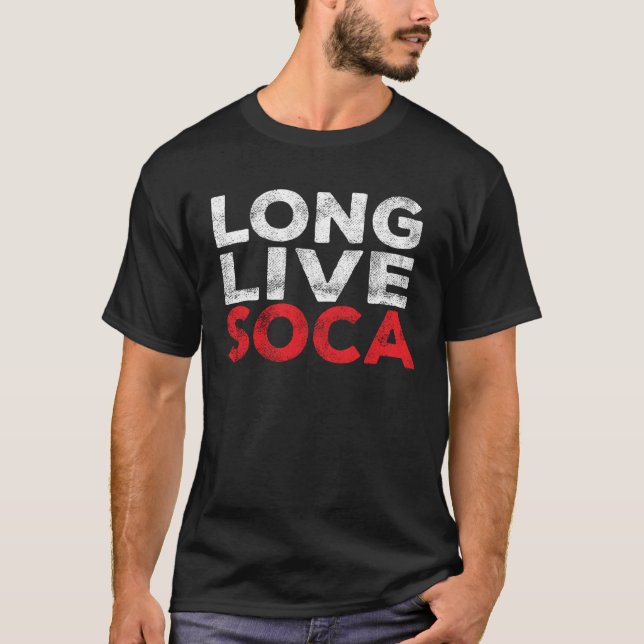 Long Live Soca Caribbean Soca Party T Shirt (Framsida)
