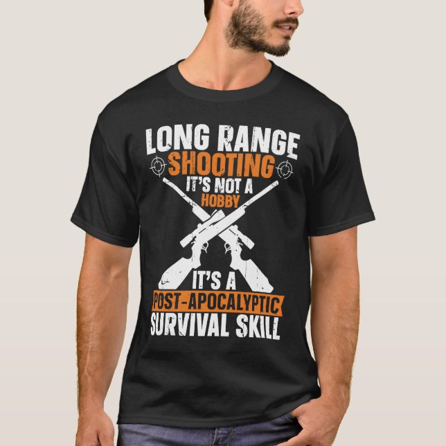 Long Range Shooting A Post Apocalyptic Survival Sk T Shirt (Framsida)
