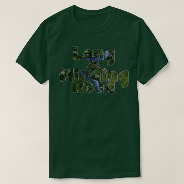Long Winding Road T Shirt (Design framsida)
