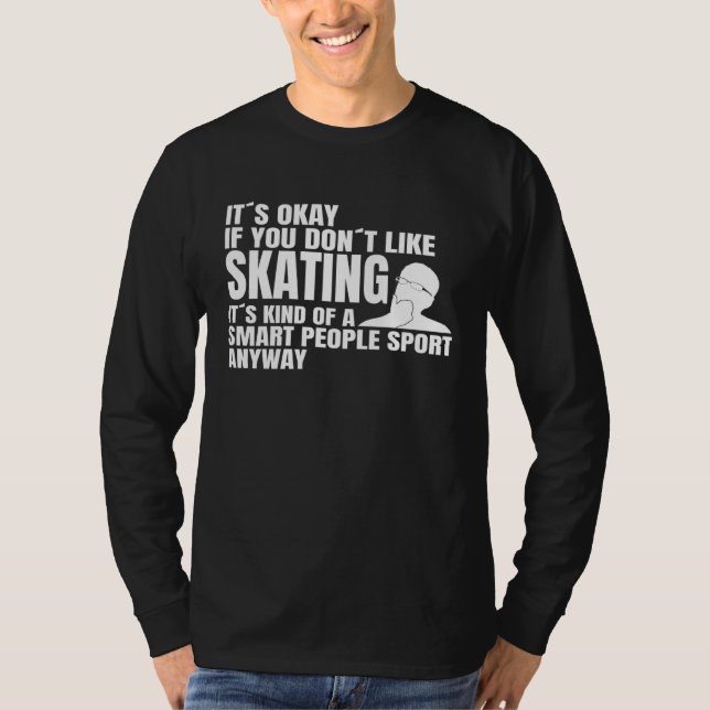 Longboard Åkning Smarta Människor Sport Skateboard T Shirt (Framsida)
