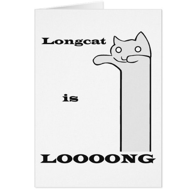 Longcat är lång hälsningskort (Framsidan)