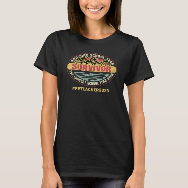 Longest School Year Ever Survivor School PE Teache T Shirt (Framsida)