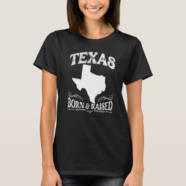 Longhorn Home State Texas Pride Texas Born & Raise T Shirt (Framsida)