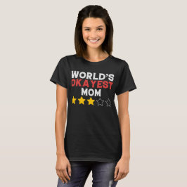 Lönnvärldens Okayest Mamma T Shirt
