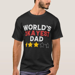 Lönnvärldens Okayest Pappa T Shirt