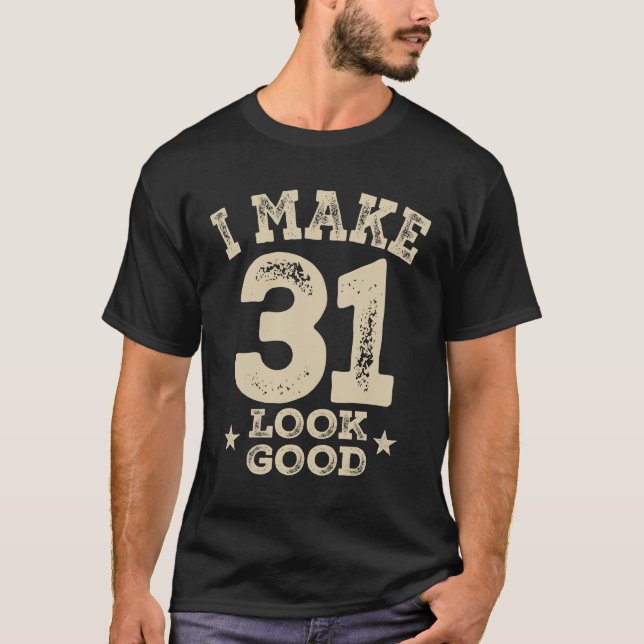 Lönsam 31a födelsedag 31 år gammal t shirt (Framsida)