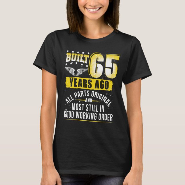 Lönsam 65e Birthday Shirt B-Day Gift Say Age 65 T (Framsida)