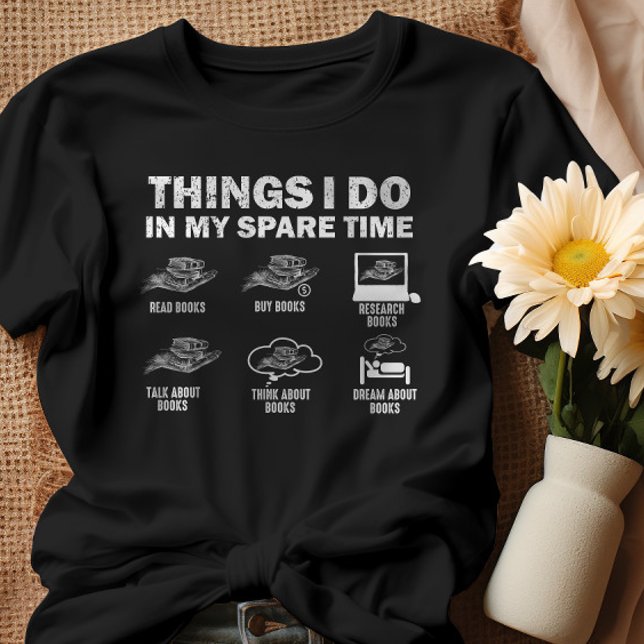 Lönsam 6 Sak jag gör i min lediga Bokar T Shirt (Skapare uppladdad)