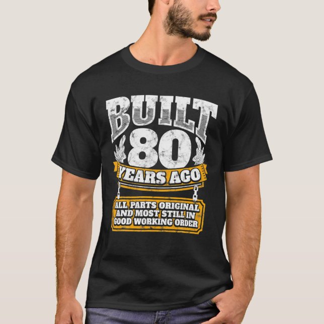 Lönsam 80-årsdag B-dag-gåva: 80 år T Shirt (Framsida)