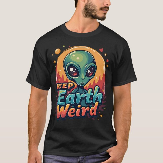 Lönsam Alien Meme T-Shirt "Behålla Earth Konstig" (Framsida)