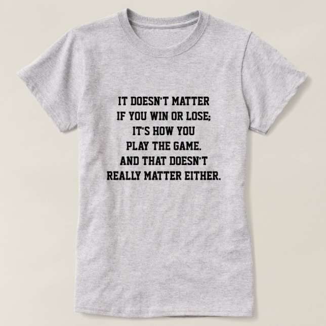 Lönsam antisportinspirationsoffert Vin eller Lose T Shirt (Design framsida)