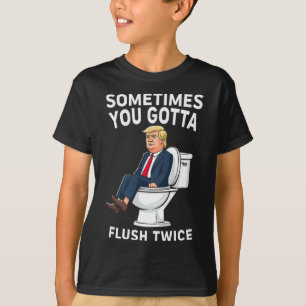 Lönsam antitrumpump ibland måste du spola två gång t shirt