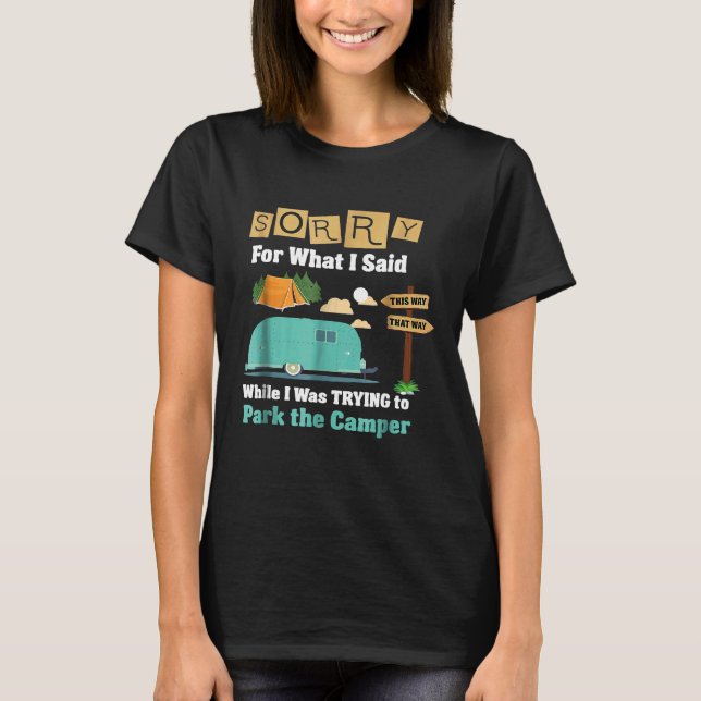 Lönsam Apology - förlåt Camping Camper Trailer T Shirt (Framsida)
