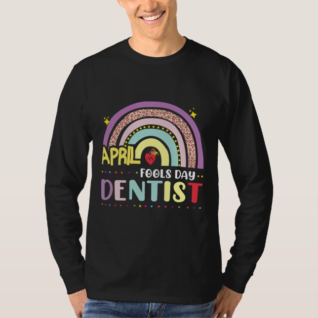 Lönsam April-dag S-dag för dentist Autism Rainbow T Shirt (Framsida)