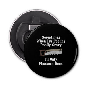 Lönsam arbetare i träet Carpenter Gift Flasköppnare