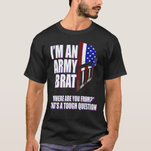 Lönsam armé Brat Var är du från Premium T-Shir T Shirt