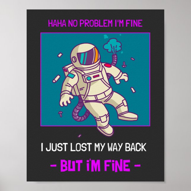 Lönsam Astronaut-Borttappad I rymden är jag Bra Poster (Framsidan)