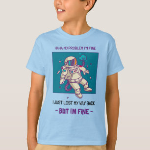 Lönsam Astronaut-Borttappad I rymden är jag Bra T Shirt