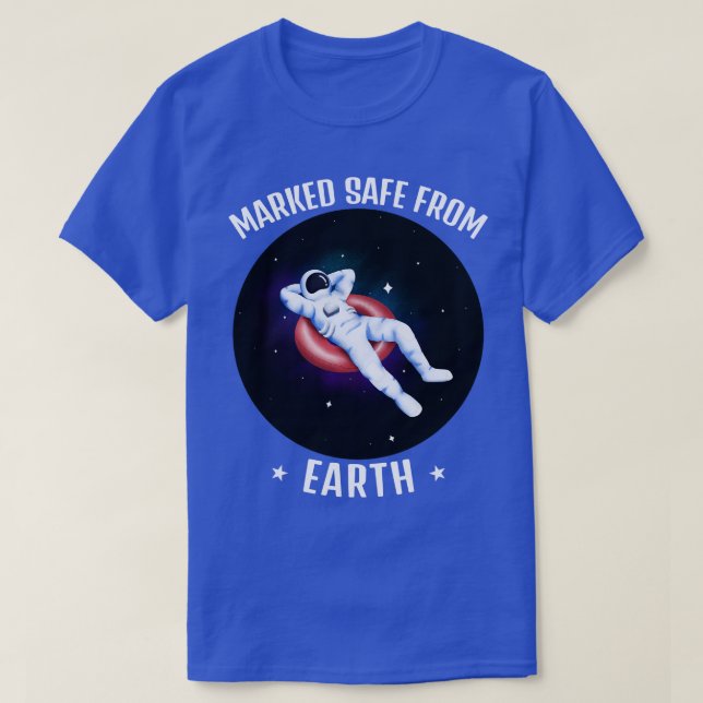 Lönsam astronaut Säker från jord 1 T Shirt (Design framsida)