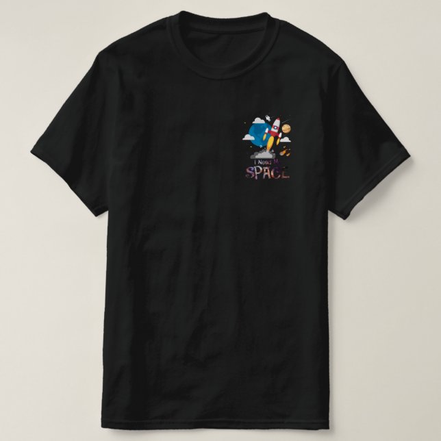Lönsam astronomi Jag behöver min rymdteknologi Tel T Shirt (Design framsida)