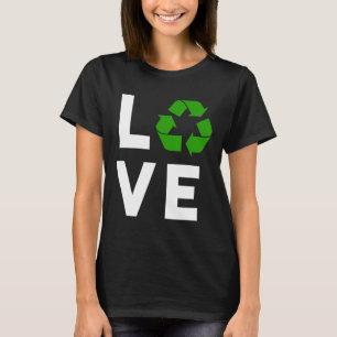 Lönsam återvinningssymbol Miljöplan i Kärlek T Shirt