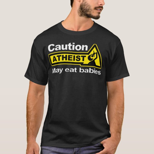 Lönsam Atheist Humor Atheism Caution Atheist May T Shirt (Framsida)