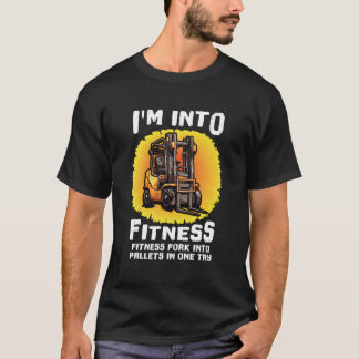 Lönsam Auktoriserad i Forklift.. Jag är i Fitness T Shirt