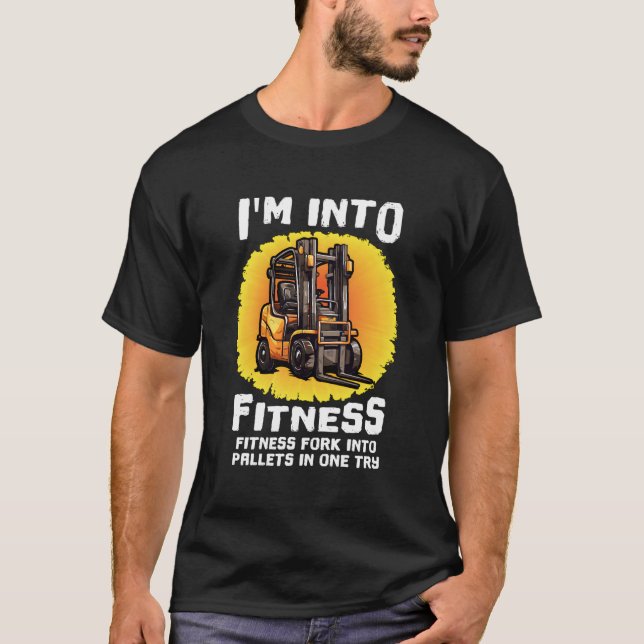 Lönsam Auktoriserad i Forklift.. Jag är i Fitness  T Shirt (Framsida)