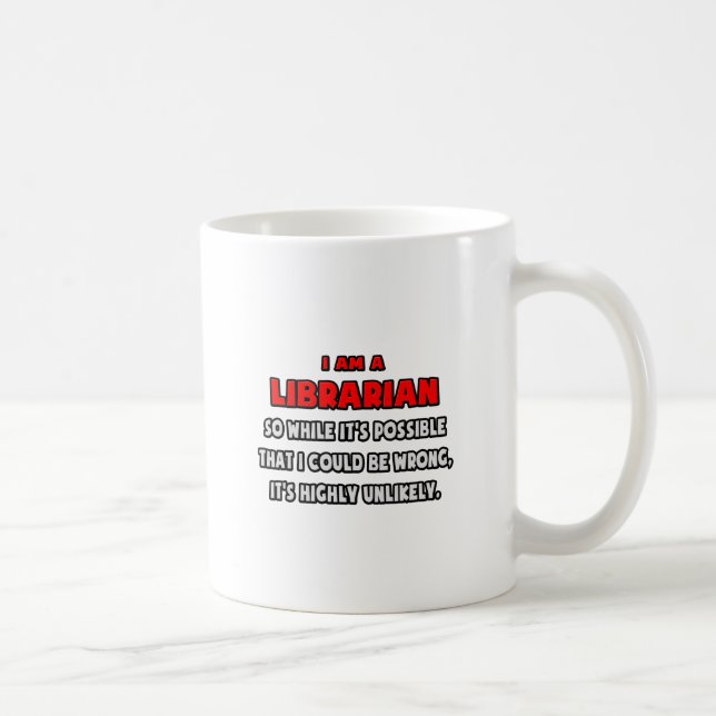 Lönsam bibliotekarie ... Mycket osannolikt Kaffemugg (Höger)