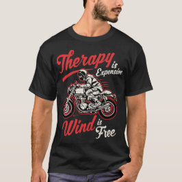 Lönsam Biker citerar motorcykel Rider Say T Shirt