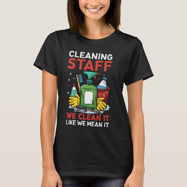 Lönsam bostadsskötare Städning personal T Shirt (Framsida)