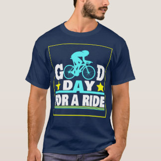 Lönsam BRA DAG FÖR EN RIDE kärlek-cykel T Shirt