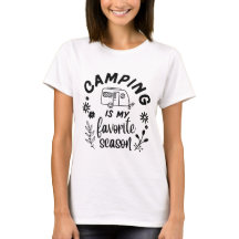 Lönsam Camper Camping är Min favoritsäsong T-Shirt