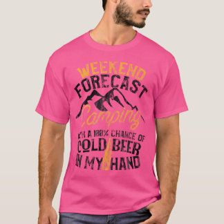 Lönsam Camping Helg-prognos 100 Chance Beer T Shirt