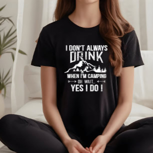 Lönsam camping och drickande av ord t shirt