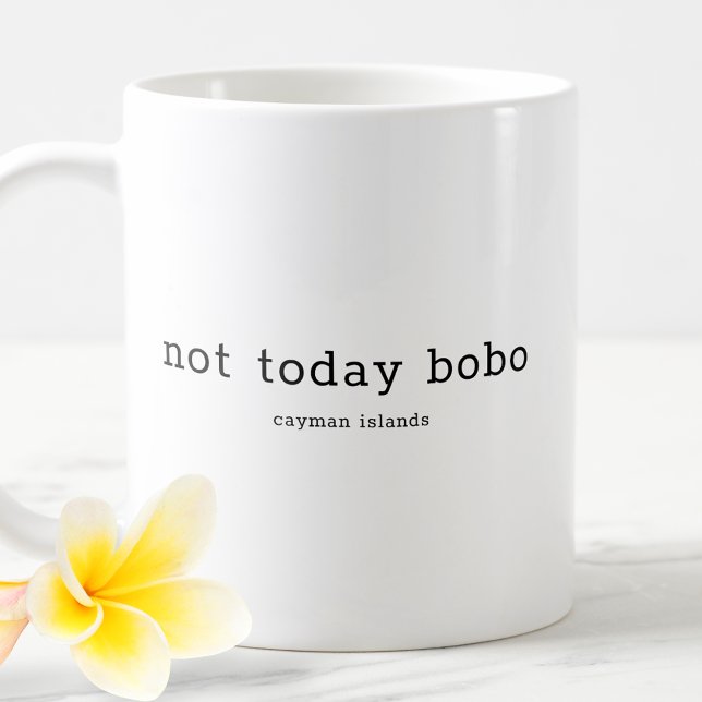 Lönsam Caymanian Dialect Inte idag Bobo Kaffemugg (Skapare uppladdad)